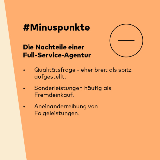 Nachteile einer Full-Service-Agentur